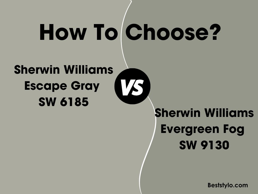 Escape Gray vs Evergreen Fog: What’s the Difference? (1) Escape Gray vs Evergreen Fog: What’s the Difference? (1)