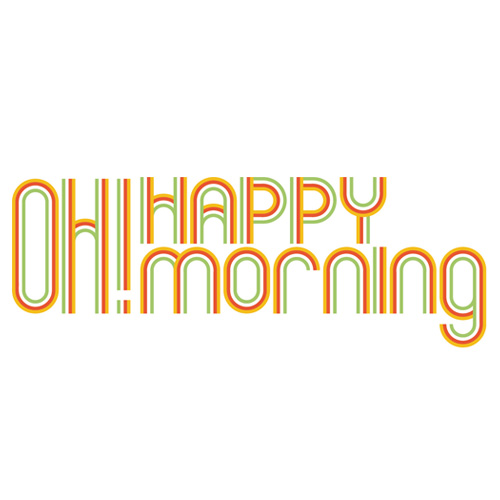 OH! HAPPY MORNING|8月25日(金) Song List|AuDee(オーディー)