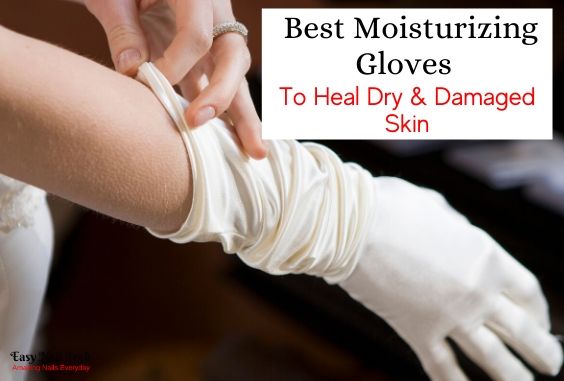 8 Best Moisturizing Gloves According to Dermatologists - Easy Nail Tech (1) 8 Best Moisturizing Gloves According to Dermatologists - Easy Nail Tech (1)